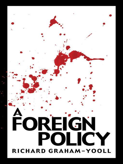 Title details for A Foreign Policy by Richard Graham-Yooll - Available